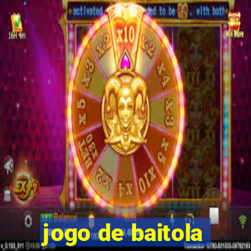 jogo de baitola